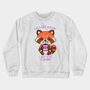 I am a nice person, red panda Crewneck Sweatshirt